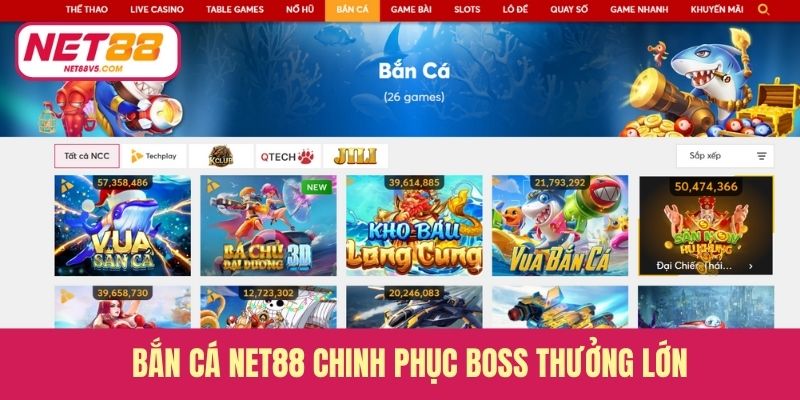 Bắn cá Net88 chinh phục boss thưởng lớn