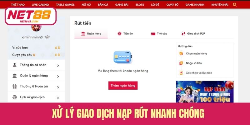 Xử lý giao dịch nạp rút nhanh chóng